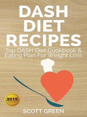 cover image of Dash Diet Recipes  Top Dash Diet Cookbook & Eating Plan For Weight Loss